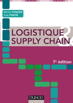 Logistique & Supply chain - 7e éd.